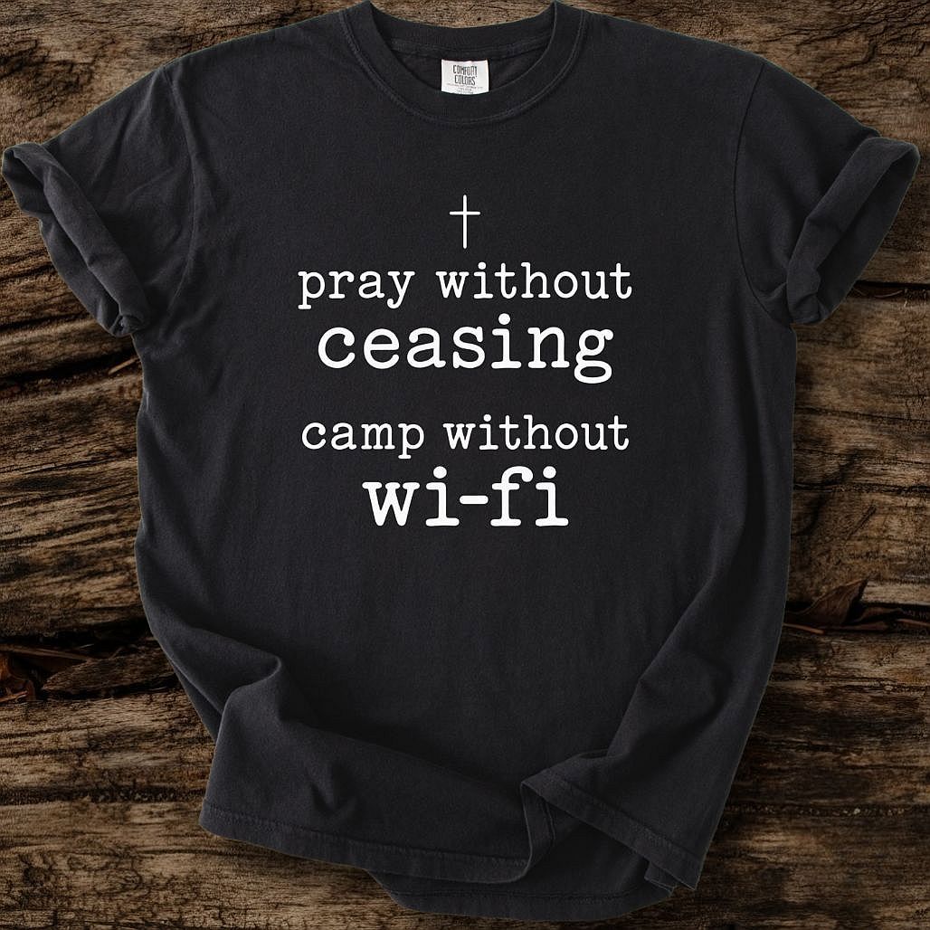 Pray Without Ceasing T-Shirt