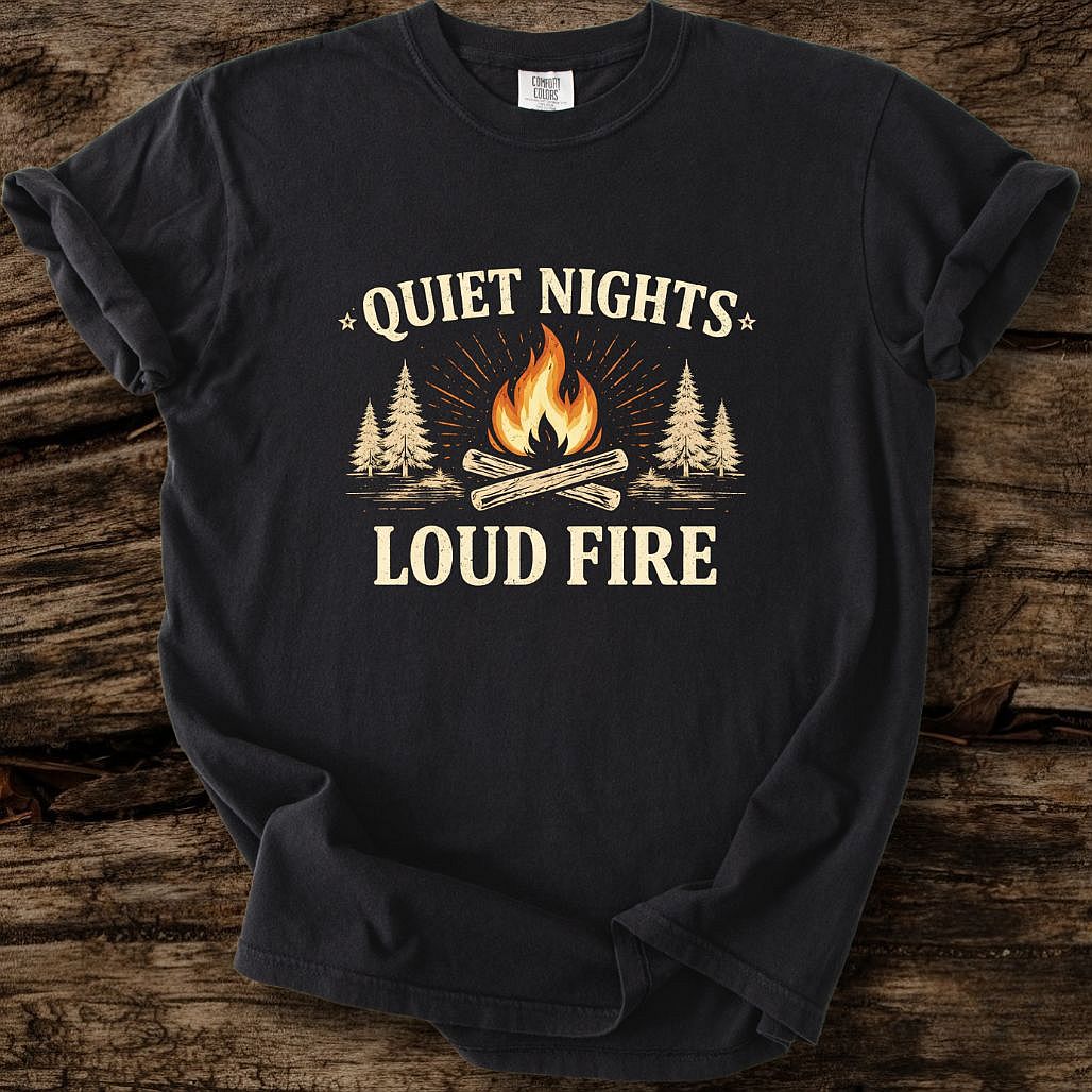 Quiet Nights - Loud Fire T-Shirt