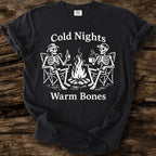 Cold Nights, Warm Bones T-Shirt