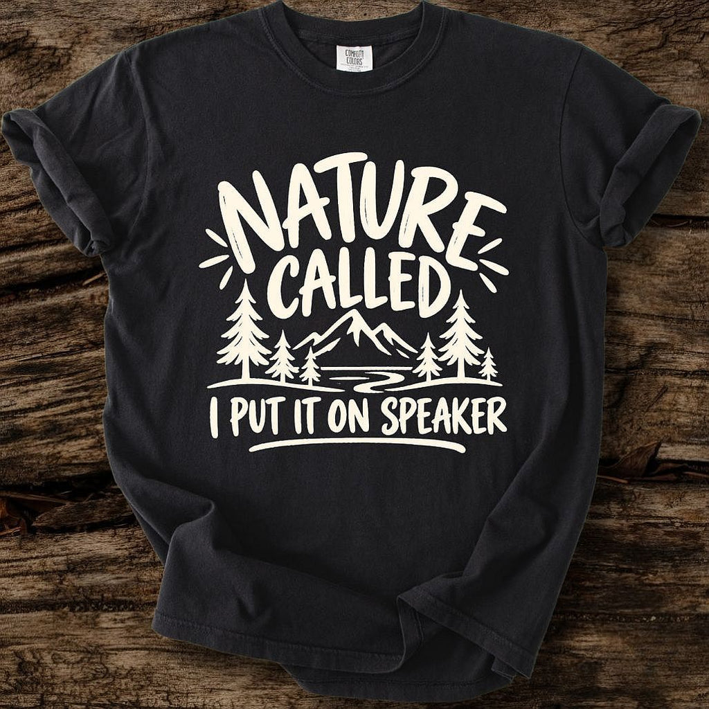 Nature Called T-Shirt