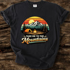 Take Me To The Mountains T-Shirt
