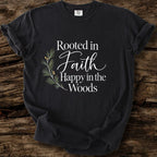 Rooted In Faith Happy In The Woods T-Shirt