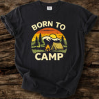 Born To Camp T-Shirt