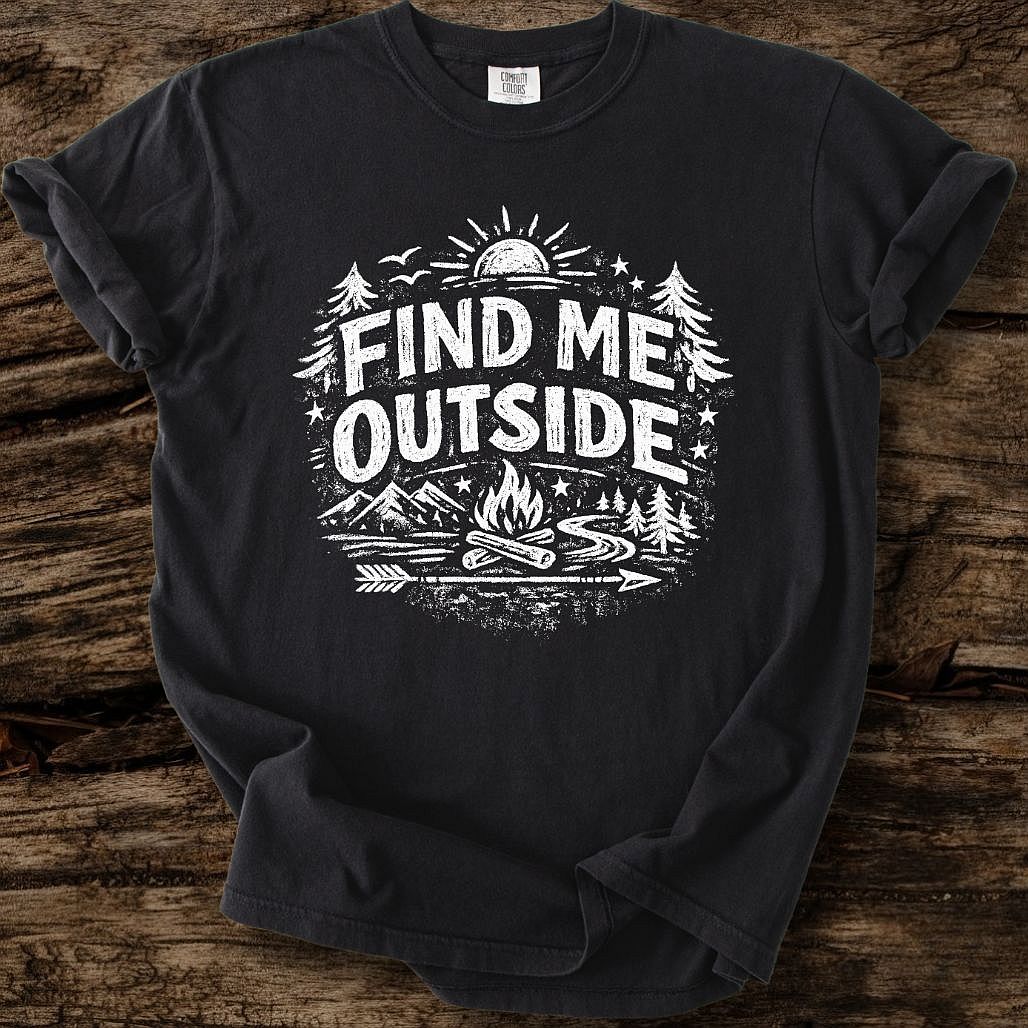 Find Me Outside T-Shirt