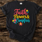 Faith Flowers & Campfires T-Shirt
