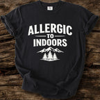 Allergic To Indoors T-Shirt