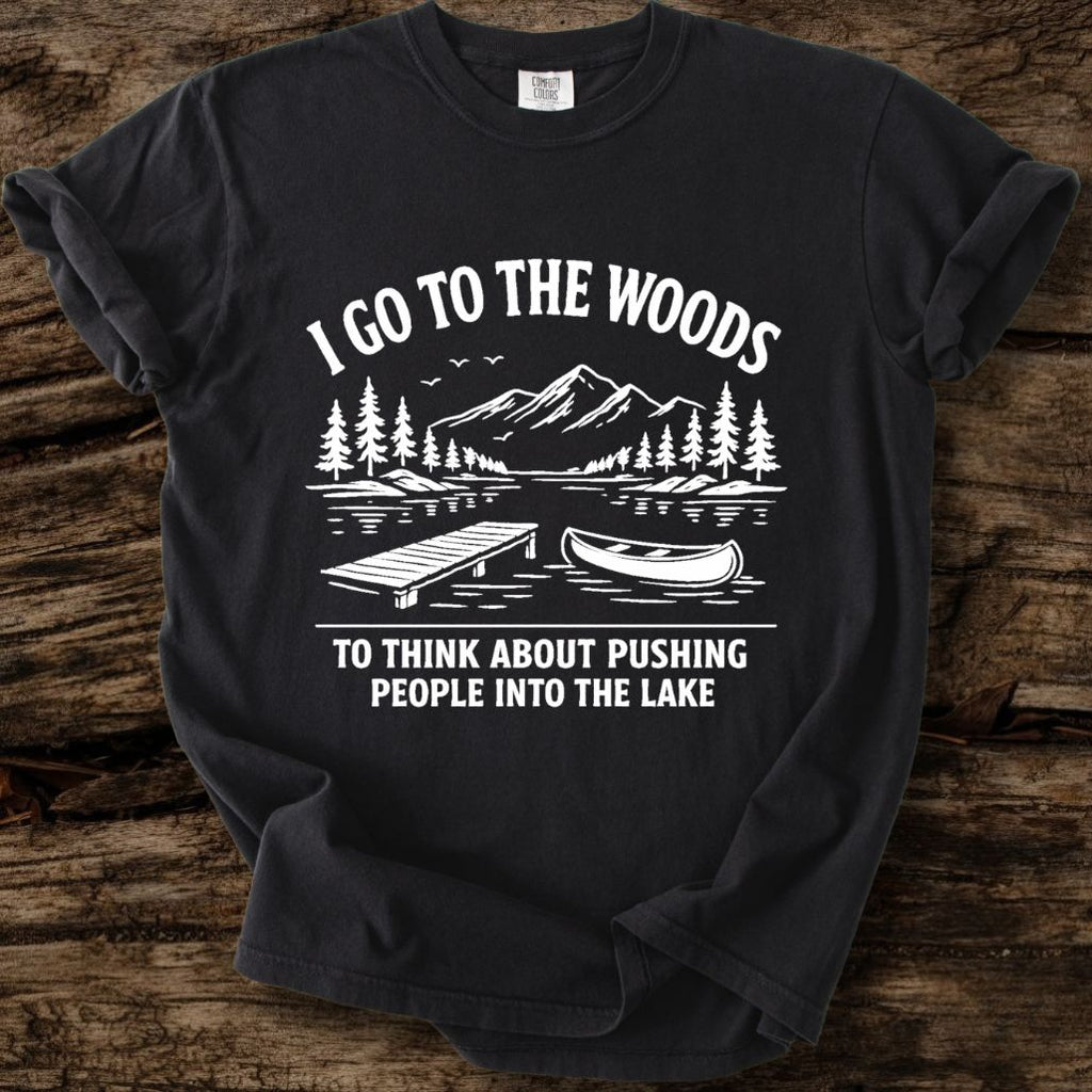 I Go To The Woods T-Shirt