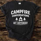Campfire Conversations Hit Different T-Shirt