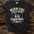 Warm Fire Cold Beer Christmas Cheer Tee