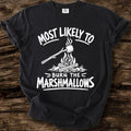Most Likely To Burn The Marshmallows Tee