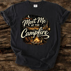 Meet Me At The Campfire T-Shirt