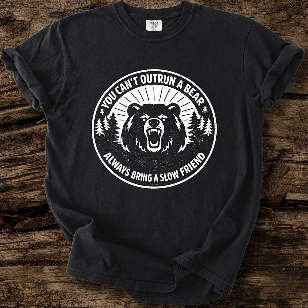 You Can't Outrun A Bear T-Shirt