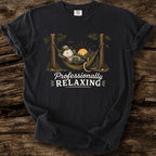 Professionally Relaxing T-Shirt