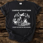 Camping Without Beer T-Shirt