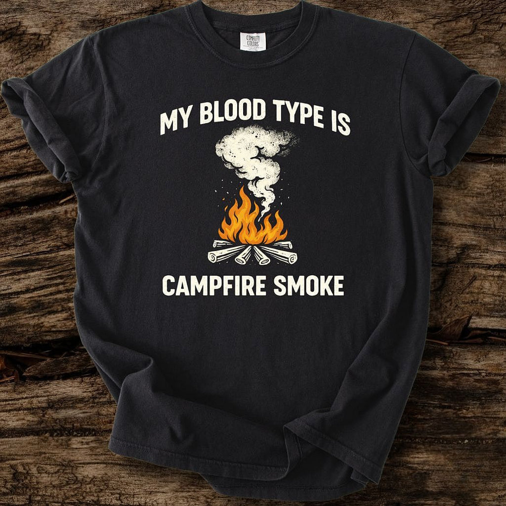 My Blood Type Is Campfire Smoke T-Shirt