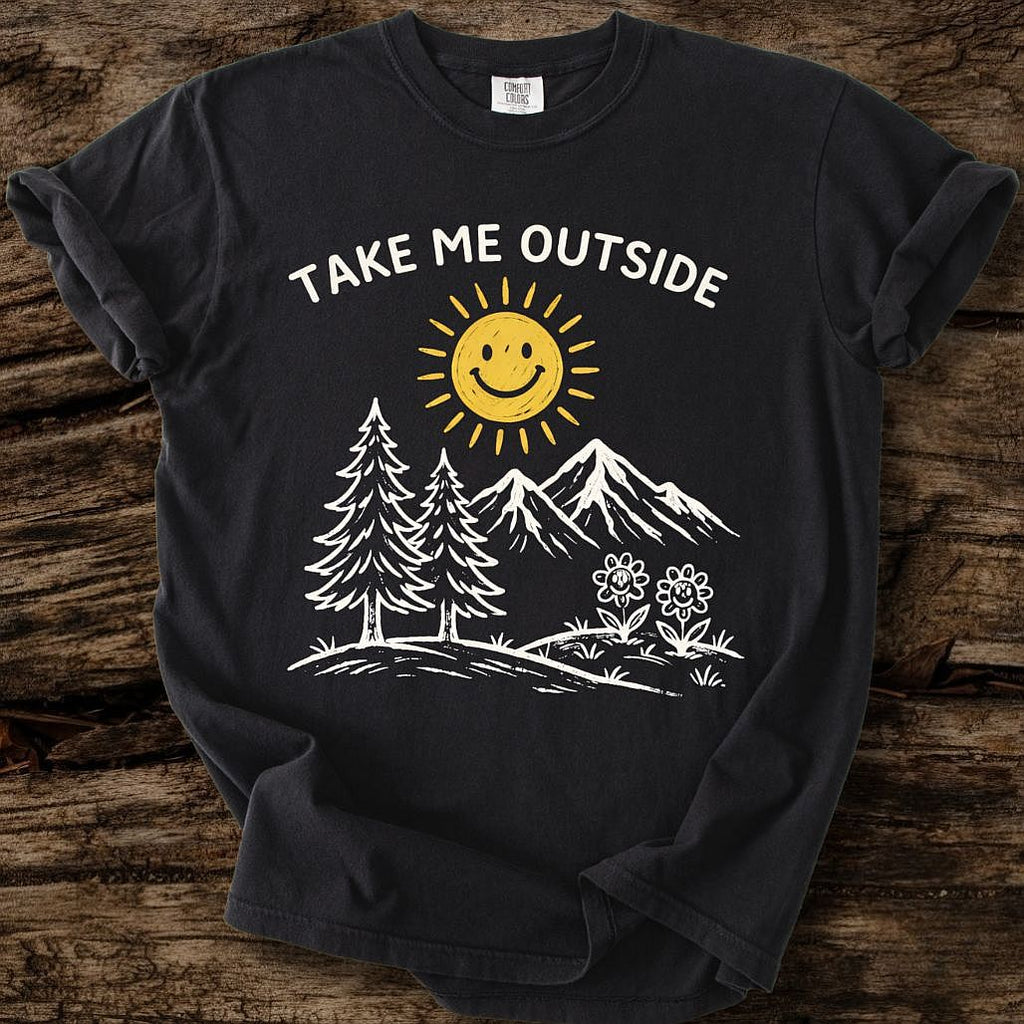 Take Me Outside T-Shirt