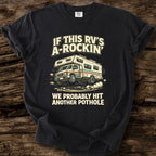 If This RV's A-Rockin' T-Shirt