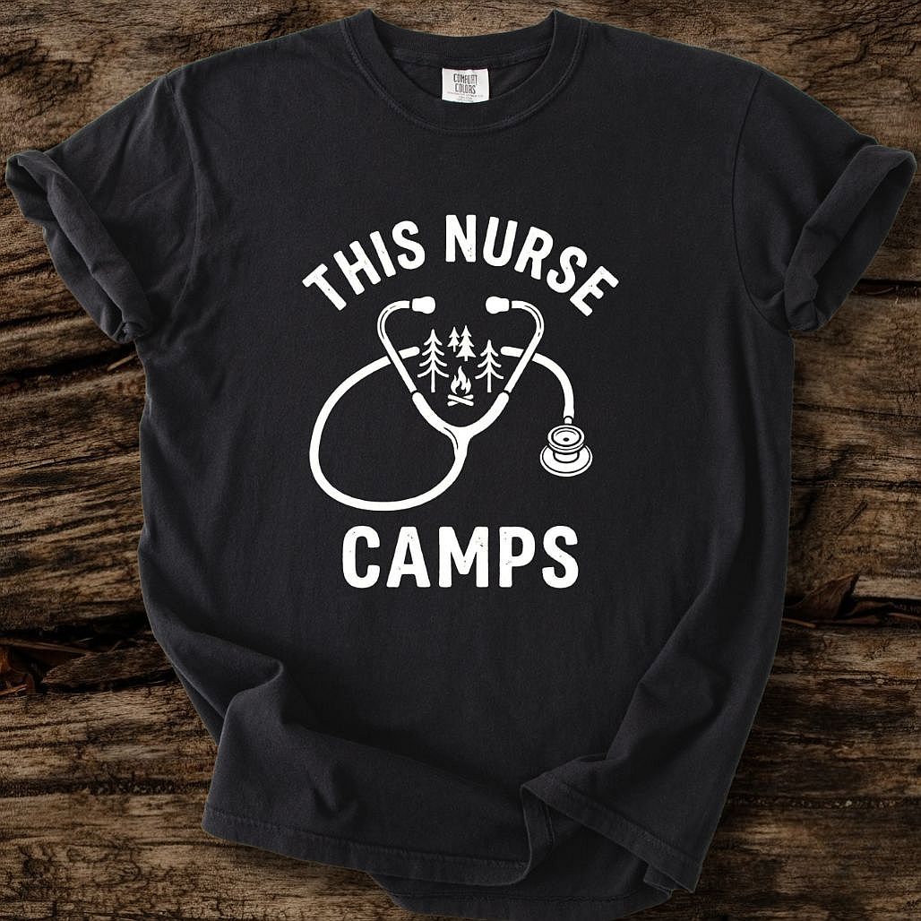 This Nurse Camps T-Shirt