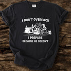 I Don't Overpack T-Shirt