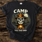 Camp Till The End T-Shirt