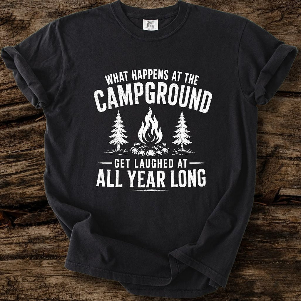 What Happens At The Campground T-Shirt