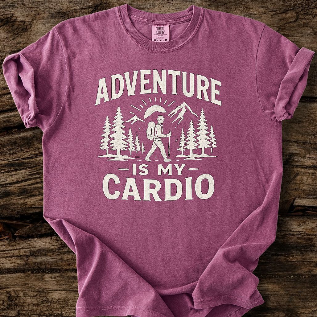 Adventure Is My Cardio T-Shirt