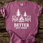 Better Out Here T-Shirt