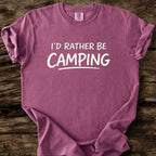 I'd Rather Be Camping T-Shirt