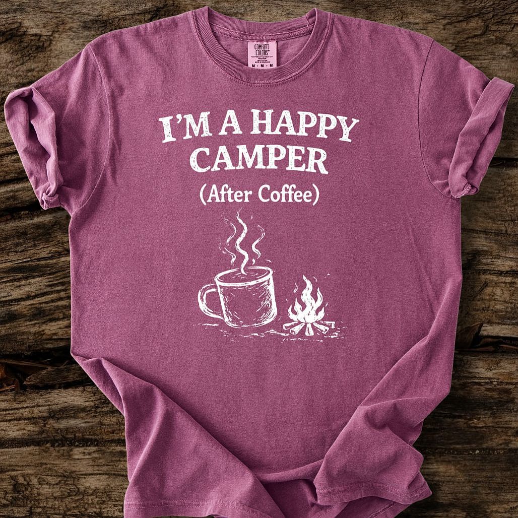 Happy Camper After Coffee T-Shirt