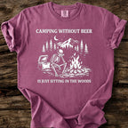 Camping Without Beer T-Shirt