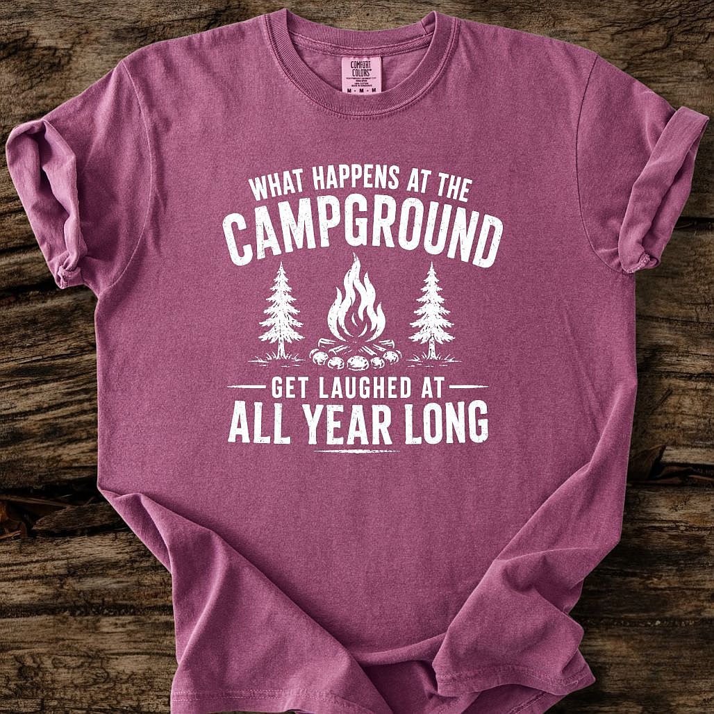 What Happens At The Campground T-Shirt