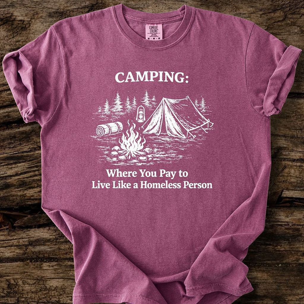 Live Like A Homeless Person T-Shirt