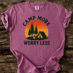Camp More, Worry Less T-Shirt