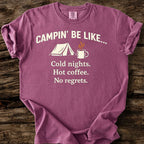 Campin' Be Like T-Shirt