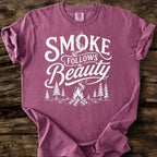 Smoke Follows Beauty T-Shirt