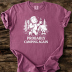 Probably Camping Again T-Shirt
