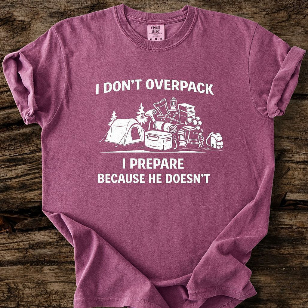 I Don't Overpack T-Shirt
