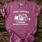 I Don't Overpack T-Shirt