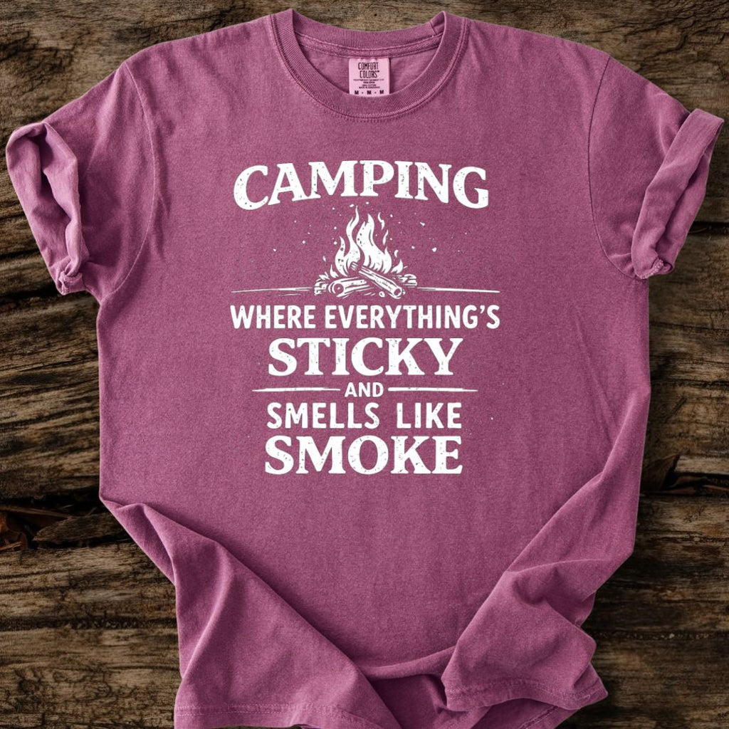 Camping - Where Everything's Sticky T-Shirt