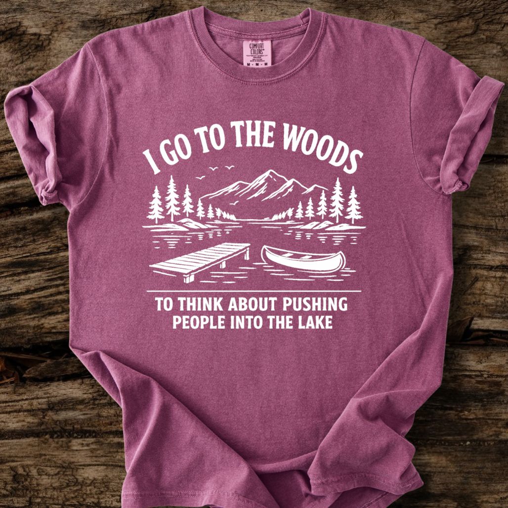 I Go To The Woods T-Shirt