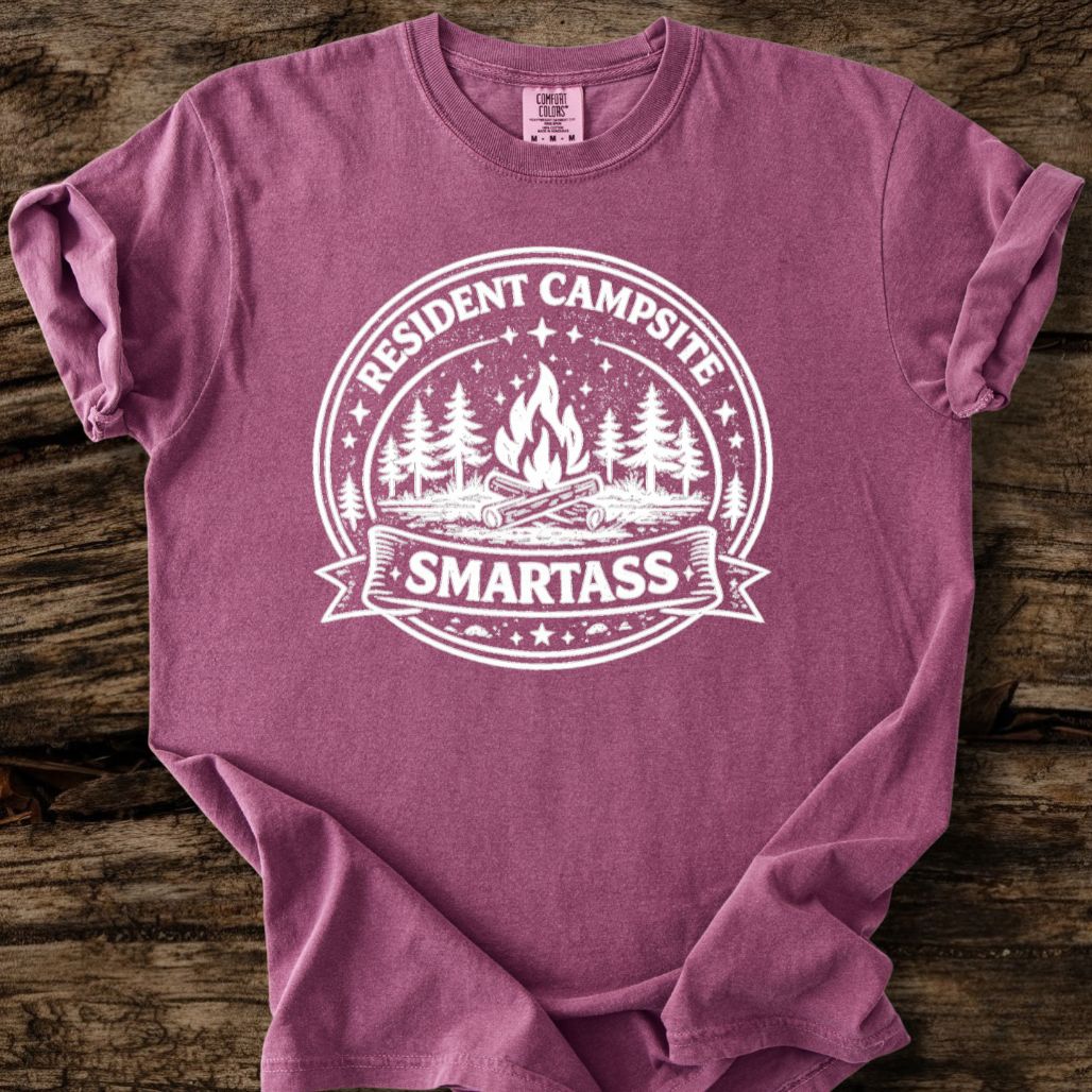 Resident Campsite Smartass T-Shirt