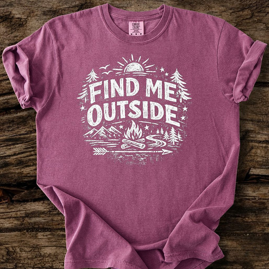 Find Me Outside T-Shirt