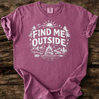 Find Me Outside T-Shirt
