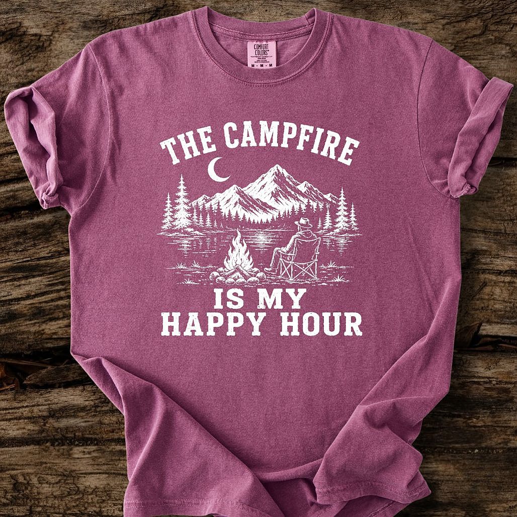 The Campfire Is My Happy Hour T-Shirt