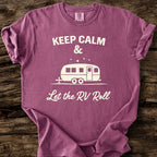 Keep Calm & Let The RV Roll T-Shirt