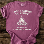 I Don't Always Talk Sh*t T-Shirt