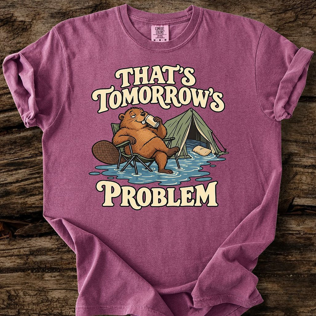 That's Tomorrow's Problem T-Shirt