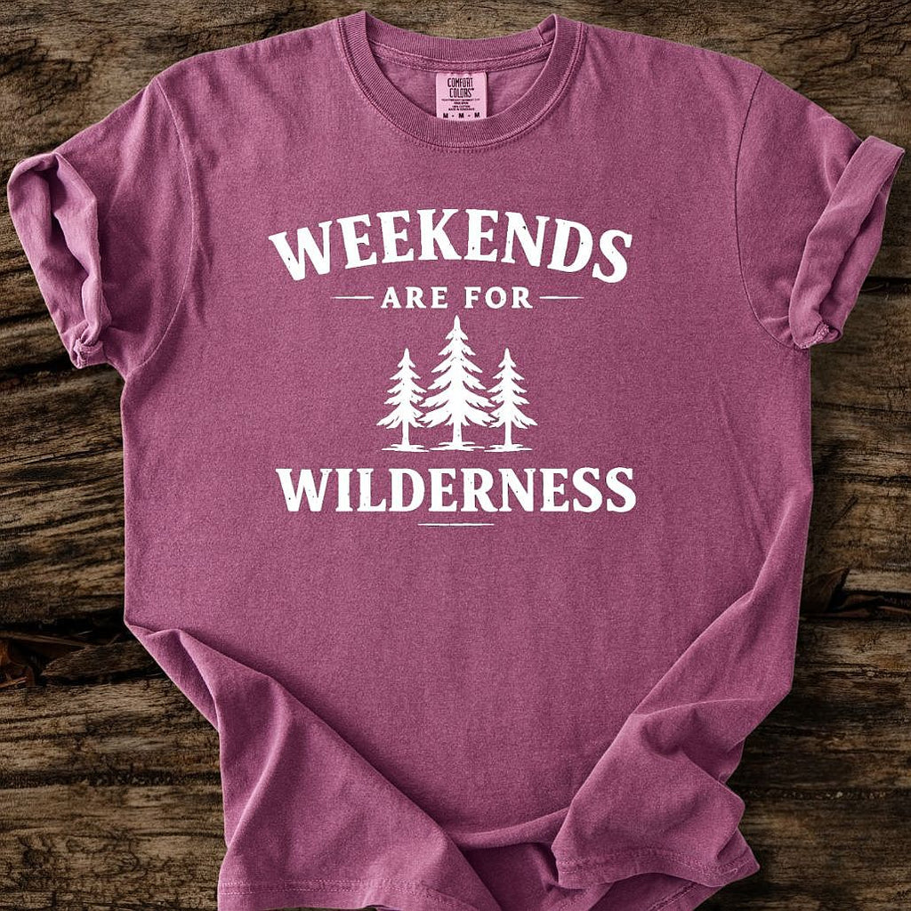 Weekends Are For Wilderness T-Shirt