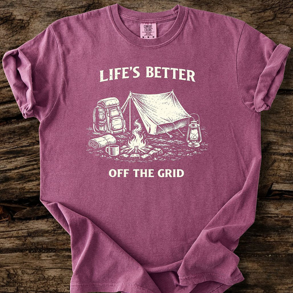 Life's Better Off The Grid T-Shirt