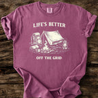 Life's Better Off The Grid T-Shirt